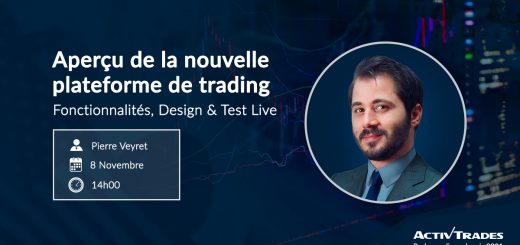 Nouvelle plateforme ActivTrader : Fonctionnalités, Design et Test en live avec Pierre VEYRET