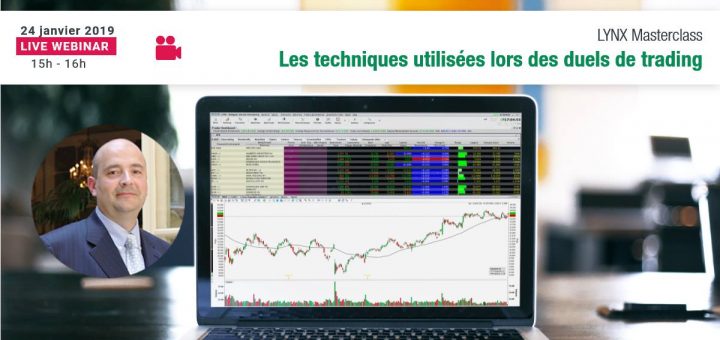 Webinaire LYNX avec André MALPEL : les Techniques utilisées lors des Duels de Trading