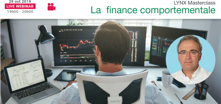 La Finance Comportementale - LYNX Masterclass avec Jean-Louis CUSSAC