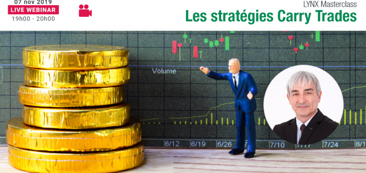 Les Stratégies de Carry Trades, comment ça marche ? - LYNX Masterclass avec Philippe LHERMIE
