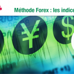 FOREX : une Méthode Ultra Pertinente, les Indices de Devises - Pascal TRICHET