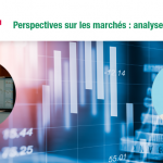 Webinaire @Perceval Finance Conseil @LYNX Broker : Perspectives Marchés : Analyse des Opportunités
