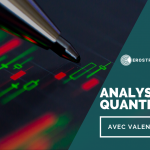 Analyse Quantitative : Mesurer & Estimer les Scénarios de Marchés avec Valentin AUFRAND