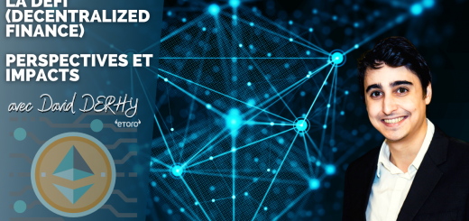La DeFi (Decentralized Finance) : Perspectives & Impacts sur le Secteur Crypto. David DERHY @eToro