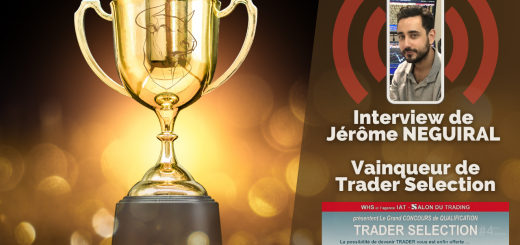 Interview de Jérôme NEGUIRAL (JGT), Vainqueur du Concours Trader Selection 🏆