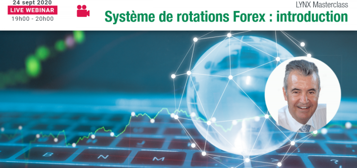 Rotations FOREX : Qu’est ce que le Système de Rotations ? 💱 avec PASCAL TRICHET @LYNX Broker