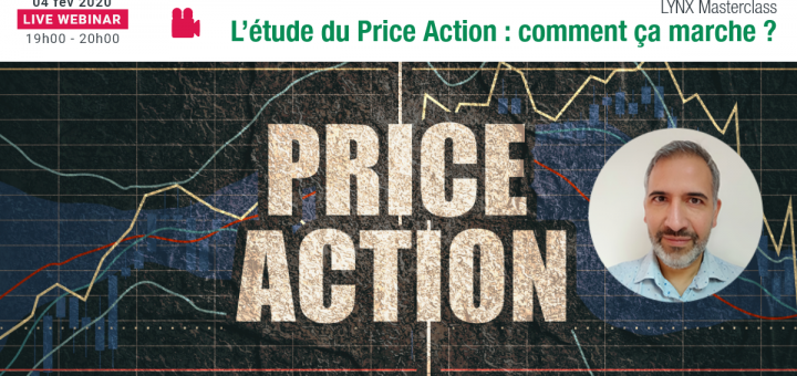 L’étude du Price Action pour améliorer ses timing d’entrée et de sortie - LYNX Masterclass avec Christophe MACHINOT