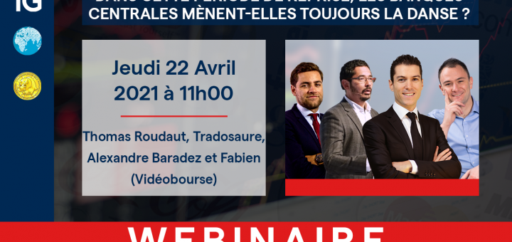 Reprise : les Banques Centrales mènent-elles toujours la danse ? Tradosaure, Alexandre BARADEZ, Thomas ROUDAUT - IG