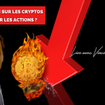 La correction sur les Crypto Monnaies est-elle annonciatrice d’une chute importante sur les Actions ?