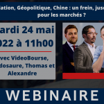 Inflation, Géopolitique, Chine : un frein jusqu’à quand pour les marchés ?