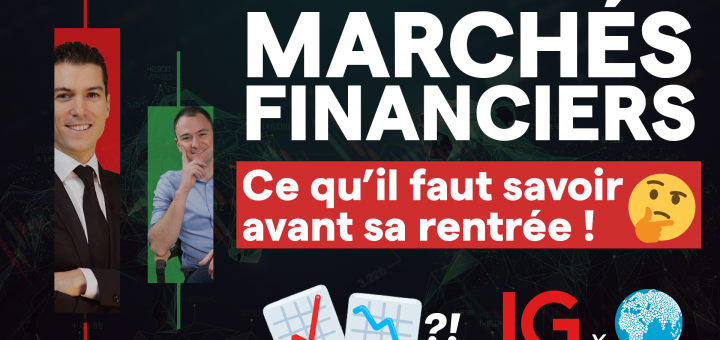 Earnings et inflation : ce qu'il faut savoir avant la rentrée avec Alexandre BARADEZ chez IG