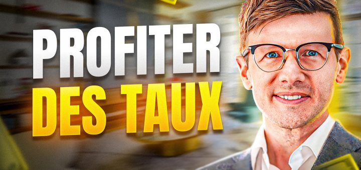 Profiter des taux pour bien gérer votre trésorerie