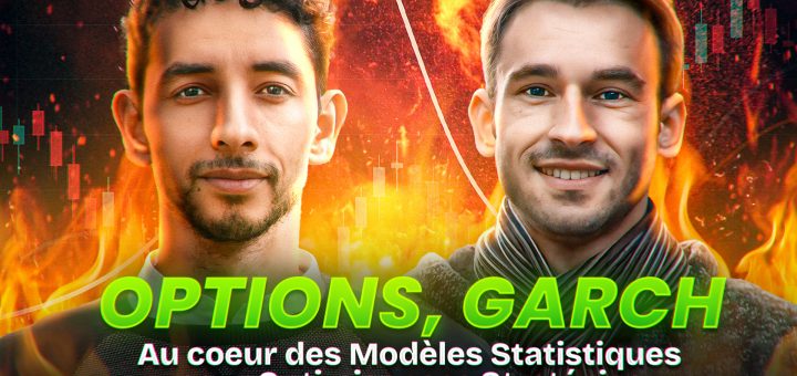 Options, GARCH : au cœur des Modèles Statistiques pour Optimiser ses Stratégies