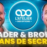 Trader (Paul MARCEL) & Broker (Romain DAUBRY) Révèlent 40 Ans de Secrets pour Devenir Autonome en Bourse - Atelier des Options